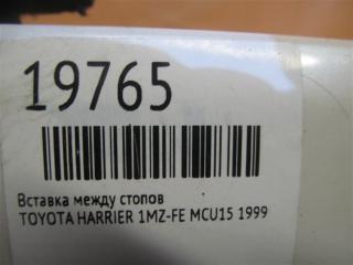 Вставка между стопов TOYOTA HARRIER MCU15 1MZ-FE